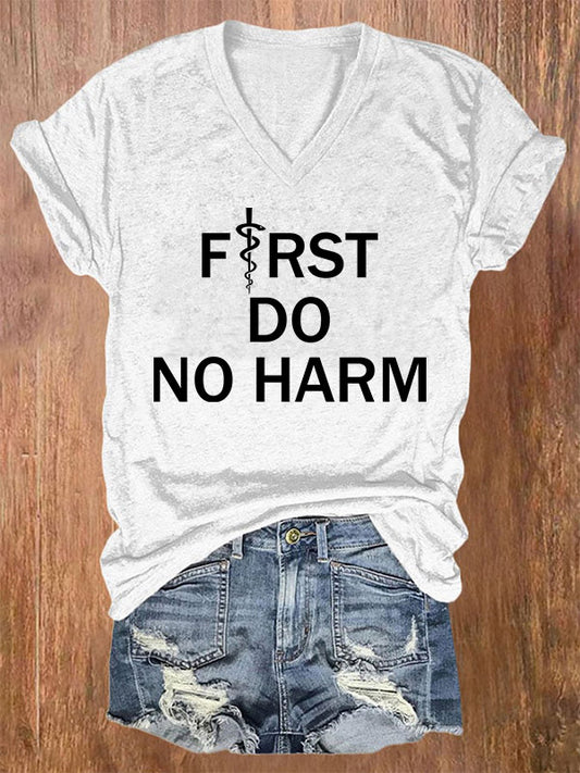 First Do No Harm V-Neck T-Shirt